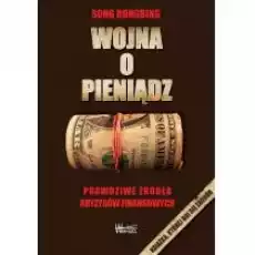 Wojna o pieniądz 1 Prawdziwe źródła kryzysów finansowych Książki Biznes i Ekonomia