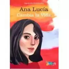 Ana Lucia Cambia la Vida Książki Obcojęzyczne