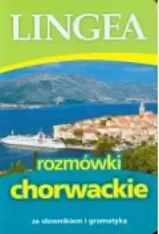 Rozmówki chorwackie ze słownikiem i gramatyką Książki Audiobooki Nauka Języków