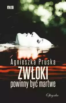 Zwłoki powinny być martwe Książki Kryminał sensacja thriller horror