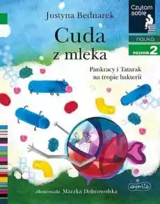 Cuda z mleka Czytam sobie Poziom 2 Książki Dla dzieci