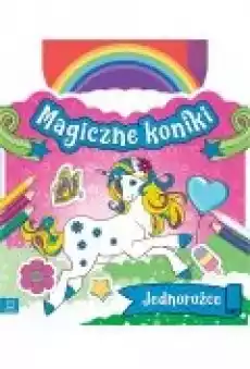 Książka Magiczne koniki Jednorożce Książki Dla dzieci