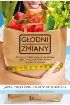 Głodni zmiany Książki Zdrowie medycyna