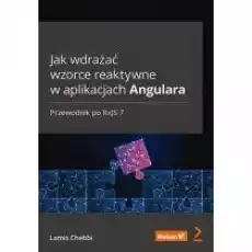 Jak wdrażać wzorce reaktywne w aplikacjach Książki Nauki ścisłe