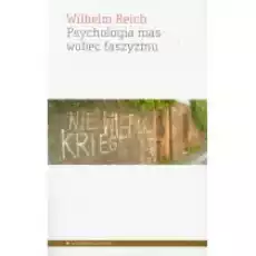 Psychologia mas wobec faszyzmu Książki Nauki humanistyczne