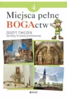 Miejsca pełne BOGActw Zeszyt ćwiczeń do religii dla klasy 4 szkoły podstawowej Książki Podręczniki i lektury