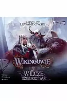 Wilcze dziedzictwo Wikingowie Tom 1 Książki Audiobooki