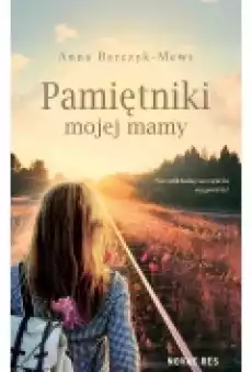 Pamiętniki mojej mamy Książki Ebooki