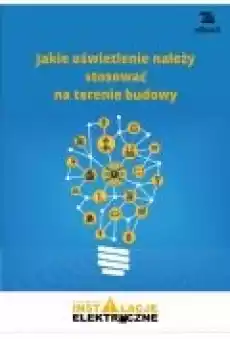 Jakie oświetlenie należy stosować na terenie budowy Książki Ebooki