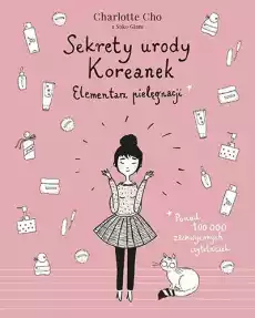 Sekrety urody koreanek elementarz pielęgnacji wyd 4 Książki Poradniki