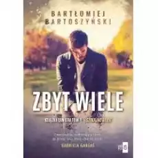 Zbyt wiele Tom 2 Książki Literatura obyczajowa