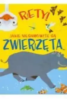 Rety Jakie niesamowite są zwierzęta Książki Dla dzieci