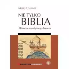 Nie tylko Biblia Historia starożytnego Izraela Książki Religia