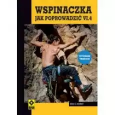 Wspinaczka Jak poprowadzić cz4 Książki Sport