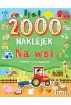 2000 naklejek Na wsi Książki Dla dzieci