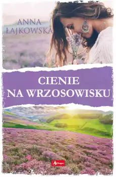 Cienie na wrzosowisku Książki Literatura obyczajowa