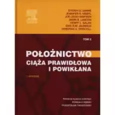 Ciąża prawidłowa i powikłana Położnictwo Tom 2 Książki Podręczniki i lektury