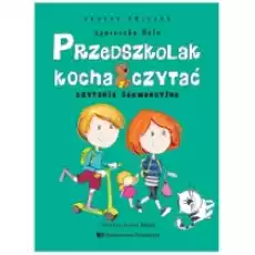 Przedszkolak kocha czytać Zeszyt ćwiczeń Czytanie sekwencyjne Książki Podręczniki i lektury