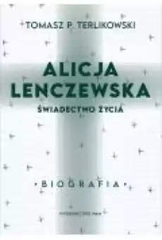 Alicja Lenczewska Świadectwo życia Książki Religia