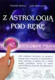 Z astrologią pod rękę Książki Ezoteryka senniki horoskopy