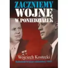 Zaczniemy wojnę w poniedziałek Kubański kryzys Książki Historia