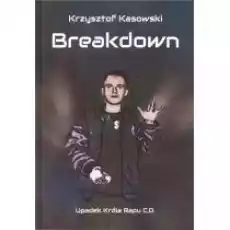 Breaksown Upadek Króla Rapu CD Książki Literatura obyczajowa