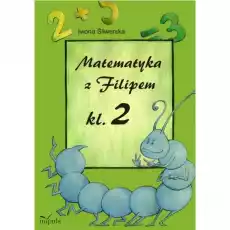 Matematyka z Filipem do klasy 2 Książki