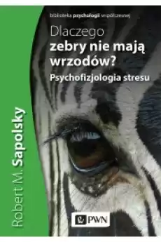 Dlaczego zebry nie mają wrzodów Książki Audiobooki