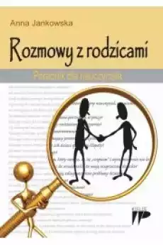 Rozmowy z rodzicami Poradnik dla nauczyciela Książki Audiobooki