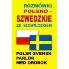 Rozmówki polskoszwedzkie ze słowniczkiem Książki Nauka jezyków