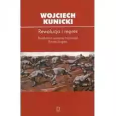 Rewolucja i regres Książki Nauki humanistyczne