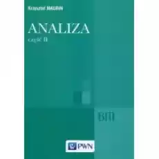 Analiza Część 2 Ogólne struktury matematyki funkcje algebraiczne całkowanie analiza tensorowa Książki Nauki ścisłe