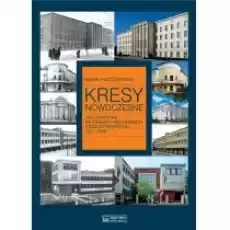 Kresy nowoczesne Architektura na ziem wschII RP Książki Kultura i sztuka