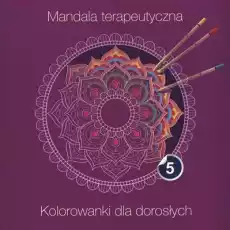 Mandala terapeutyczna część 5 Książki Poradniki