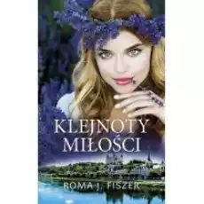 Klejnoty miłości Książki Literatura obyczajowa