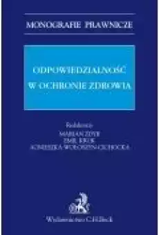 Odpowiedzialność w ochronie zdrowia Książki Ebooki