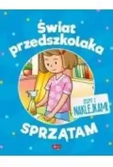 Świat przedszkolaka Sprzątam Książki Dla dzieci