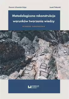 Metodologiczna rekonstrukcja warunków tworzenia Książki Nauki humanistyczne