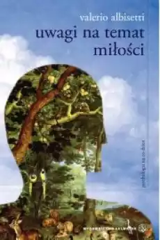 Uwagi na temat miłości Książki Nauki społeczne Psychologiczne