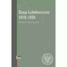 Dzieje Lubelszczyzny Aspekty polityczne Książki Nauki humanistyczne