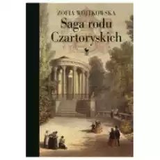 Saga rodu Czartoryskich Książki Biograficzne