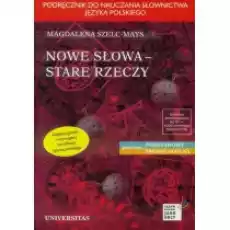 Nowe słowa stare rzeczy Książki Podręczniki i lektury