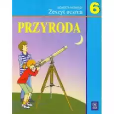 Przyroda 6 Zeszyt ucznia Semestr 1 Książki Podręczniki i lektury