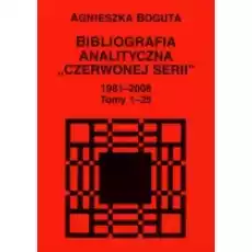 Bibliografia analityczna Czerwonej Serii 19812008 Tom 125 Książki Nauki humanistyczne