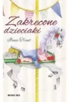 Zakręcone dzieciaki Książki Dla dzieci