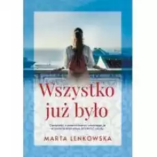 Wszystko już było Książki Literatura obyczajowa