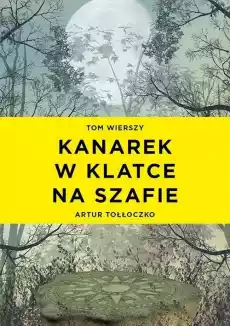 Kanarek w klatce na szafie Książki PoezjaDramat