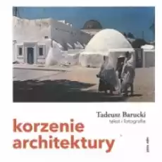 Korzenie architektury Książki Kultura i sztuka