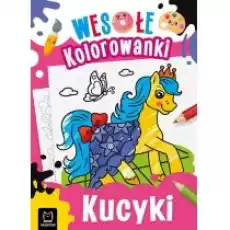 Wesołe kolorowanki Kucyki Książki Dla dzieci