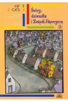 Świry dziwadła i Zespół Aspergera Książki Nauki społeczne Psychologiczne